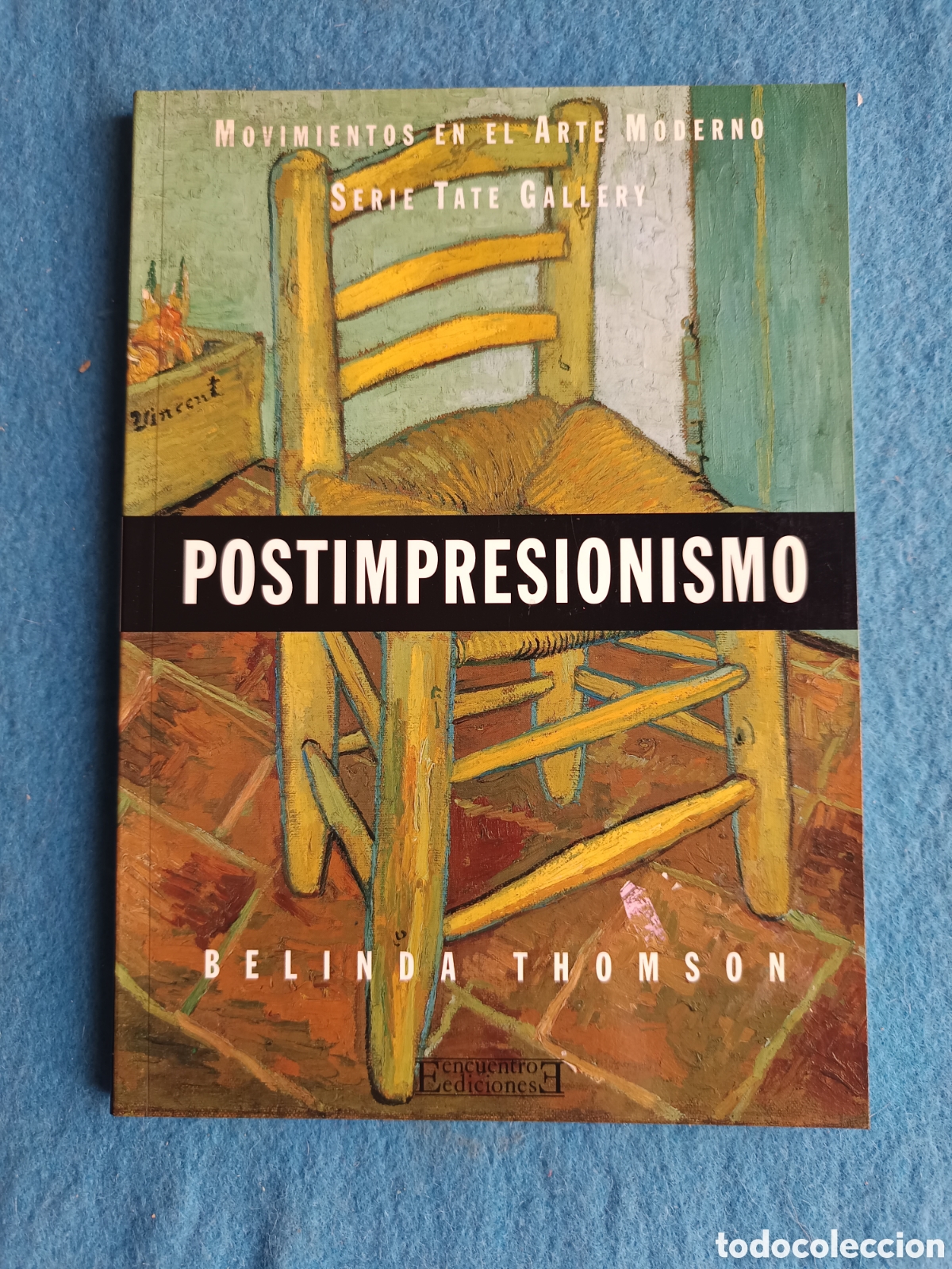 Libros de segunda mano: Postimpresionismo,Belinda Thomposon, Ed. Encuentre