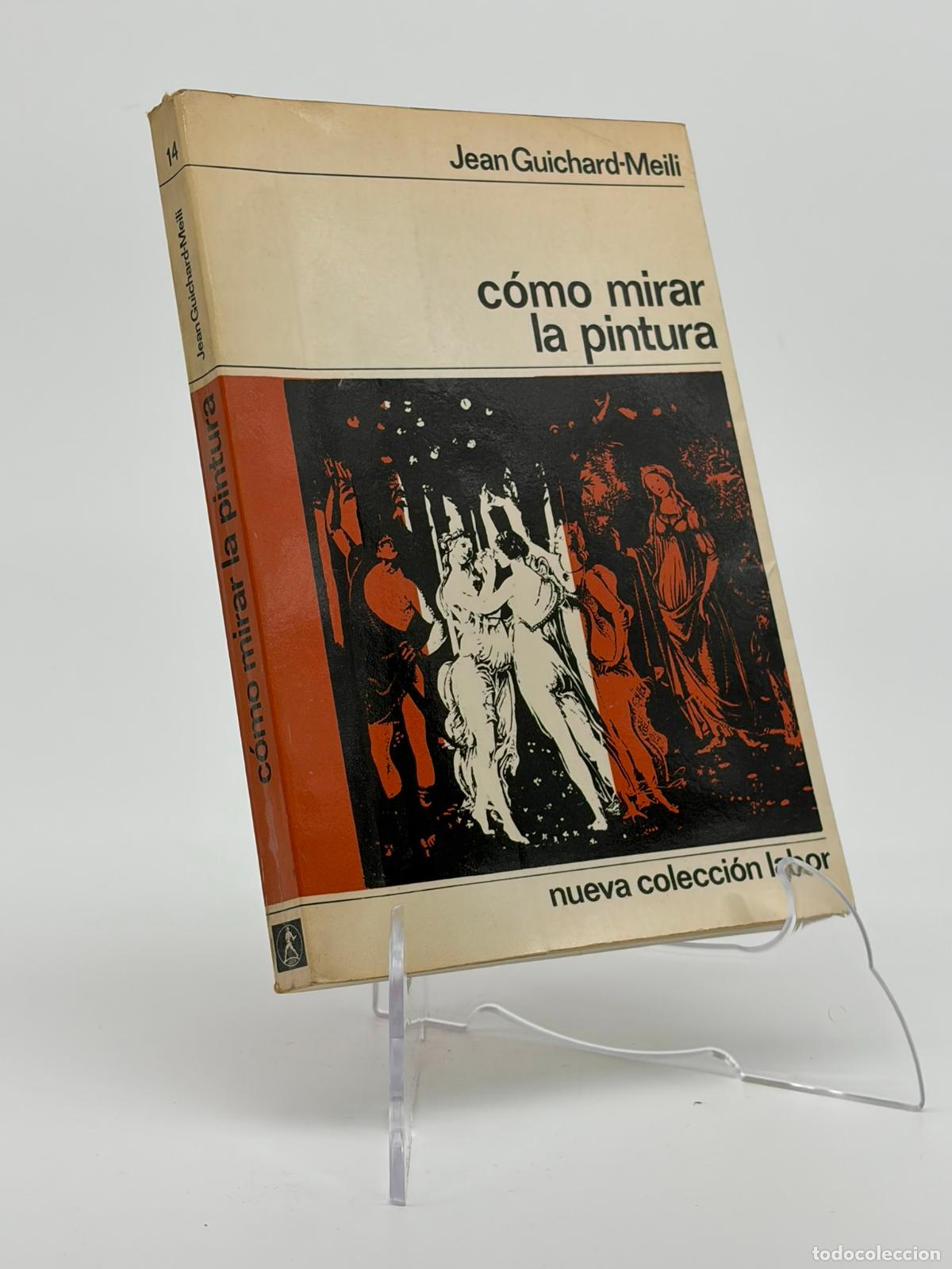 Libros de segunda mano: Jean Guichard-Meili c&oacute;mo mirar la pintura