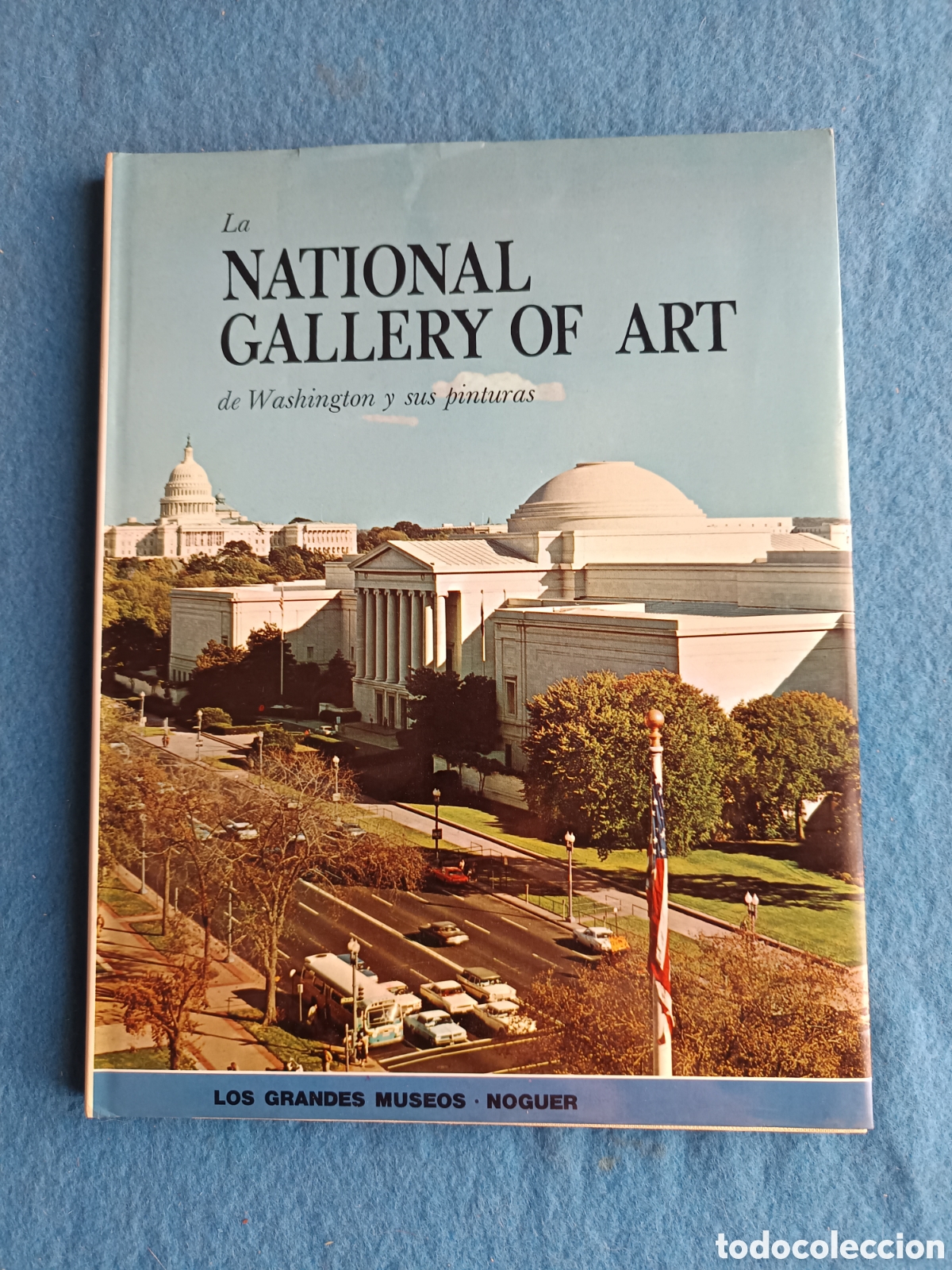 Libros de segunda mano: LA NATIONAL GALLERY OF ART DE WASHINGTON Y SUS PINTURAS