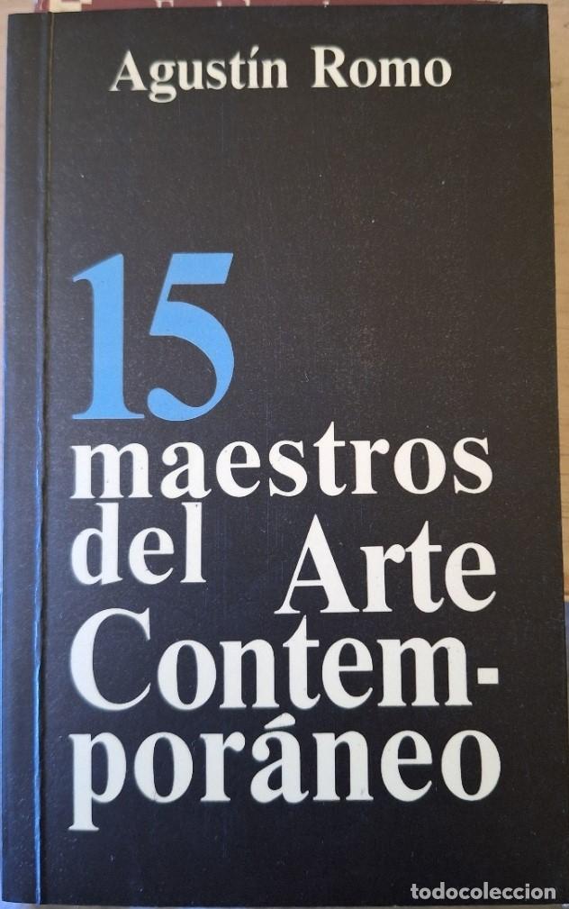 Libros de segunda mano: 15 MAESTROS DEL ARTE CONTEMPORANEO. - ROMO, Agustin.