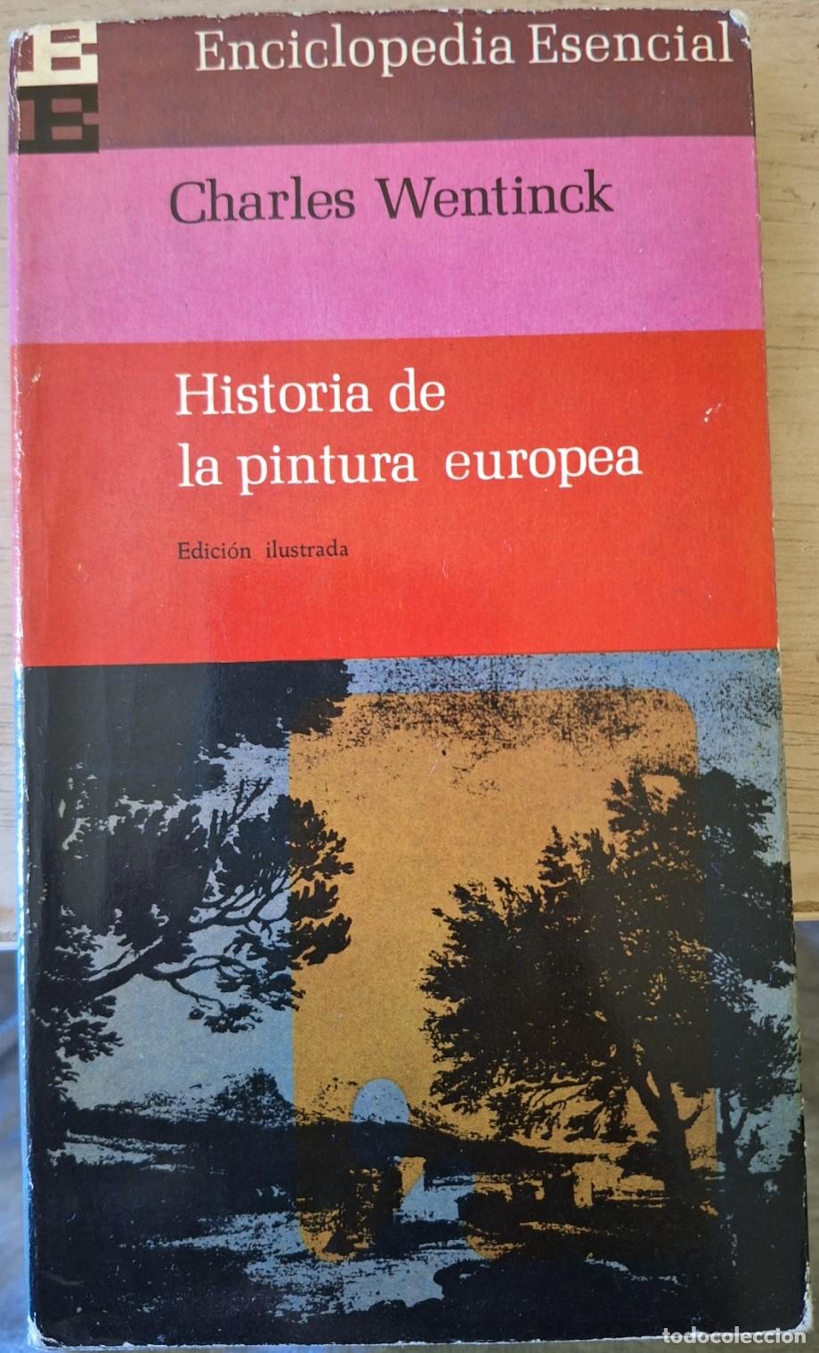 Libros de segunda mano: HISTORIA DE LA PINTURA. - WENTINCK, Charles.