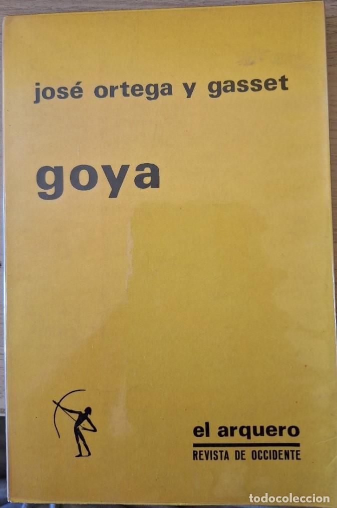 Libros de segunda mano: GOYA. - ORTEGA Y GASSET, Jose.