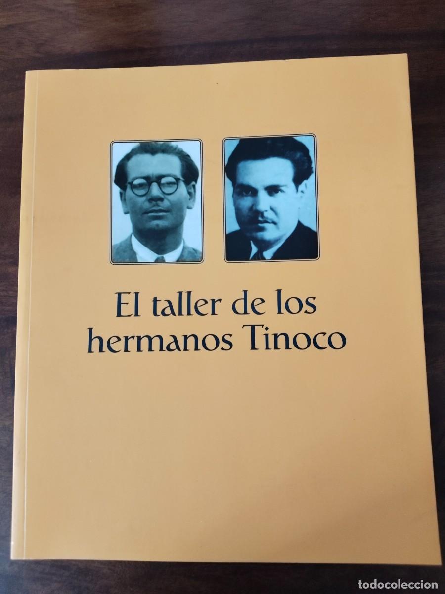Libros de segunda mano: El taller de los Hermanos Tinoco. Museo de Bellas Artes de Badajoz.