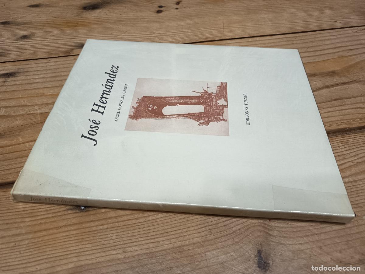 Libros de segunda mano: 1978 - &Aacute;NGEL GONZ&Aacute;LEZ GARC&Iacute;A. Jos&eacute; Hern&aacute;ndez - DEDICADO POR EL ARTISTA