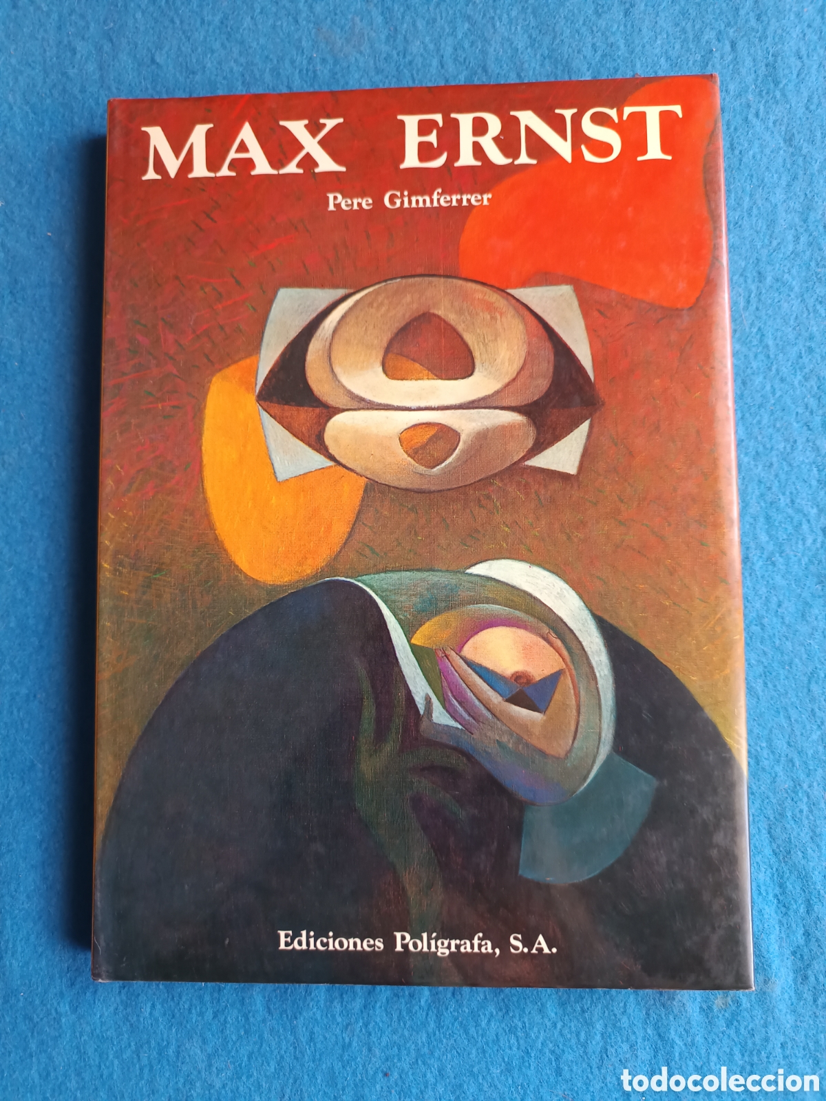 Libros de segunda mano: Max Ernst 128 P&aacute;g. - Pol&iacute;grafa - Pere Gimferrer - 1985