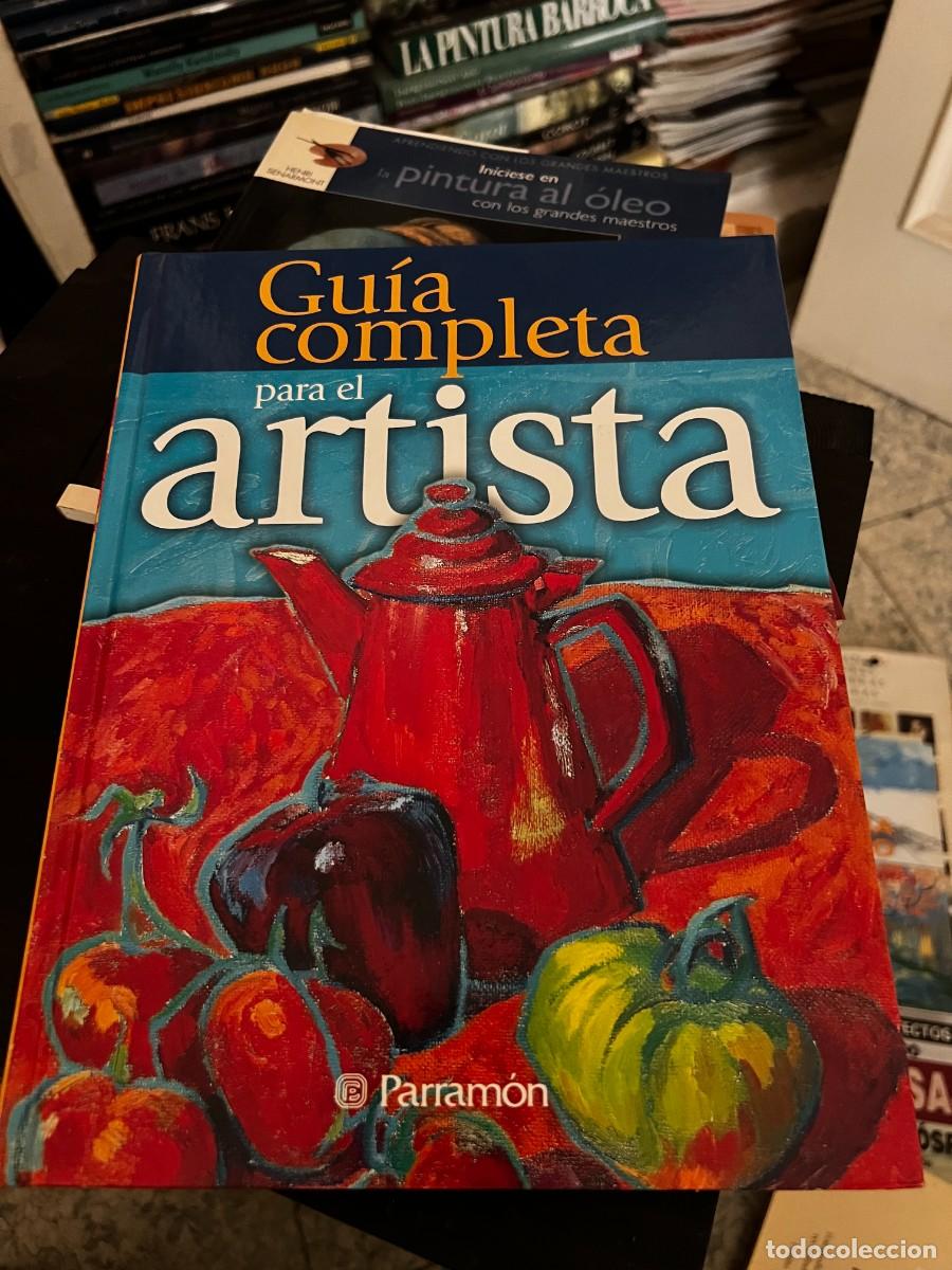 Libros de segunda mano: &iexcl;RARO! GU&Iacute;A COMPLETA PARA EL ARTISTA (PARRAM&Oacute;N, 2007) MAR&Iacute;A FERNANDA CANAL