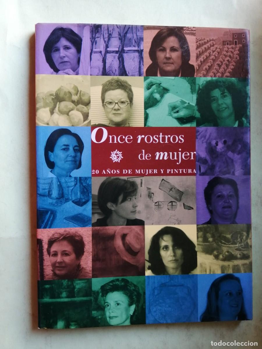 Libros de segunda mano: ONCE ROSTROS DE MUJER. 20 A&Ntilde;OS DE MUJER Y PINTURA