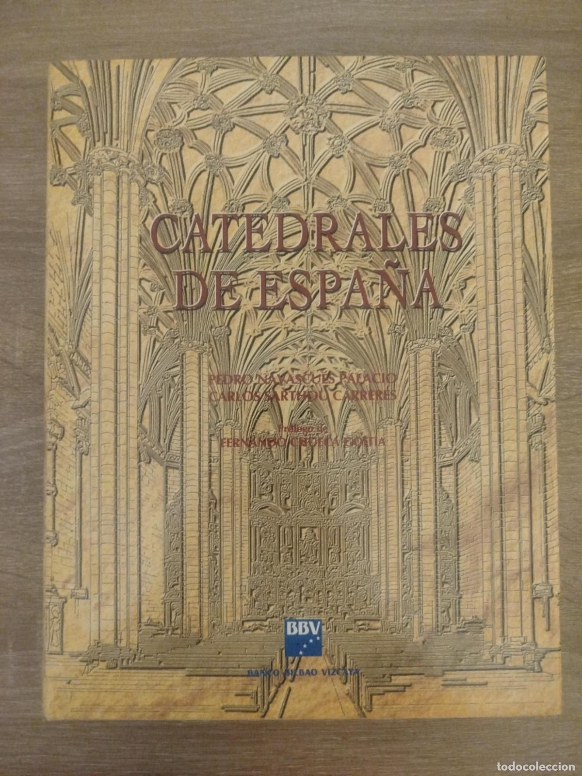 Libros de segunda mano: Catedrales de Espa&ntilde;a - Pedro Navascu&eacute;s Palacio et Carlos Sarthou Carreres