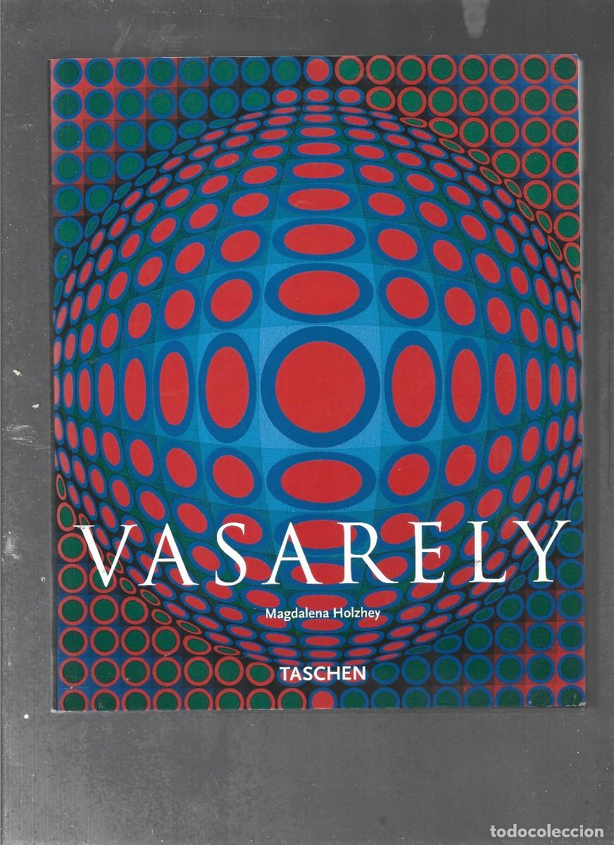 Libros de segunda mano: HOLZHEY , VICTOR VASARELY 1906-1997 LA VISI&Oacute;N PURA, Taschen 2005