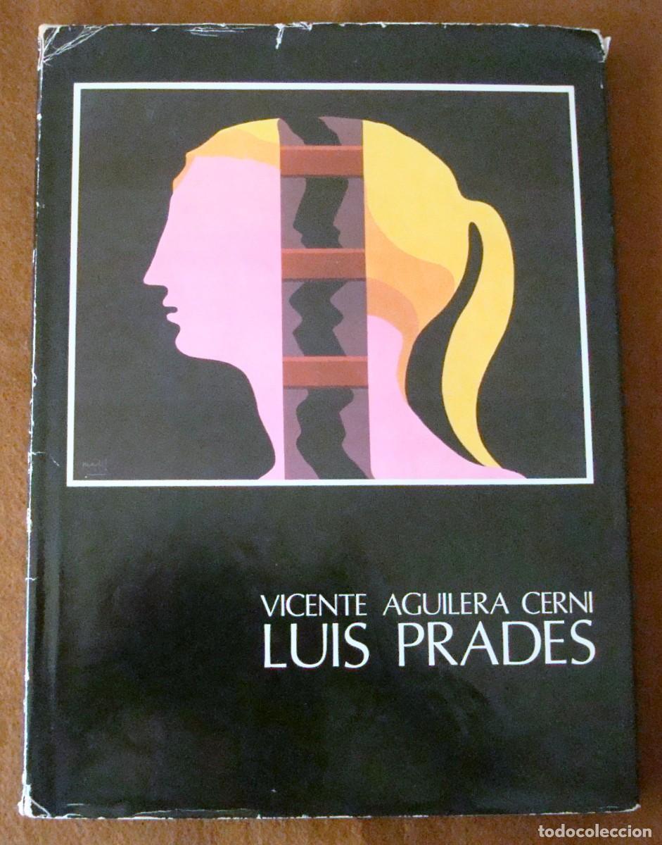Libros de segunda mano: Luis Prades (Vicente Aguilera Cerni) - Ejemplar firmado y dedicado por el artista