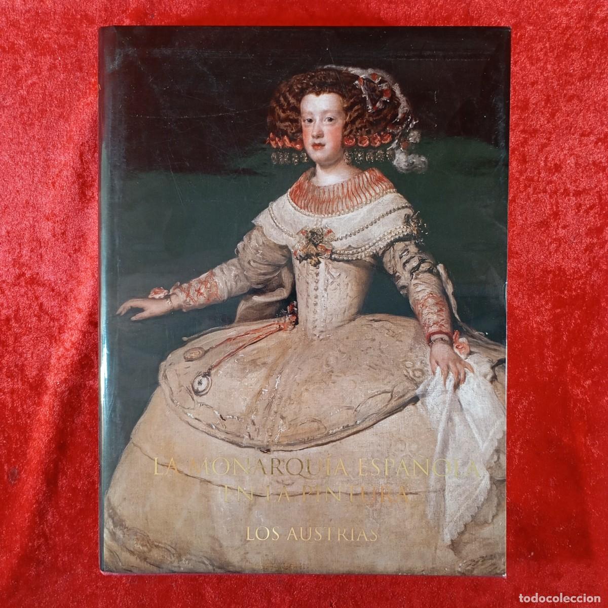 Libros de segunda mano: LA MONARQU&Iacute;A ESPA&Ntilde;OLA EN LA PINTURA, LOS AUSTRIAS - MARIA TERESA MART&Iacute;N BOURGON - 2004 / 548