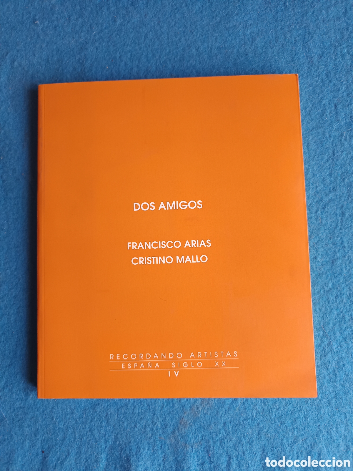 Libros de segunda mano: Dos amigos Francisco Arias y Cristino Mallo
