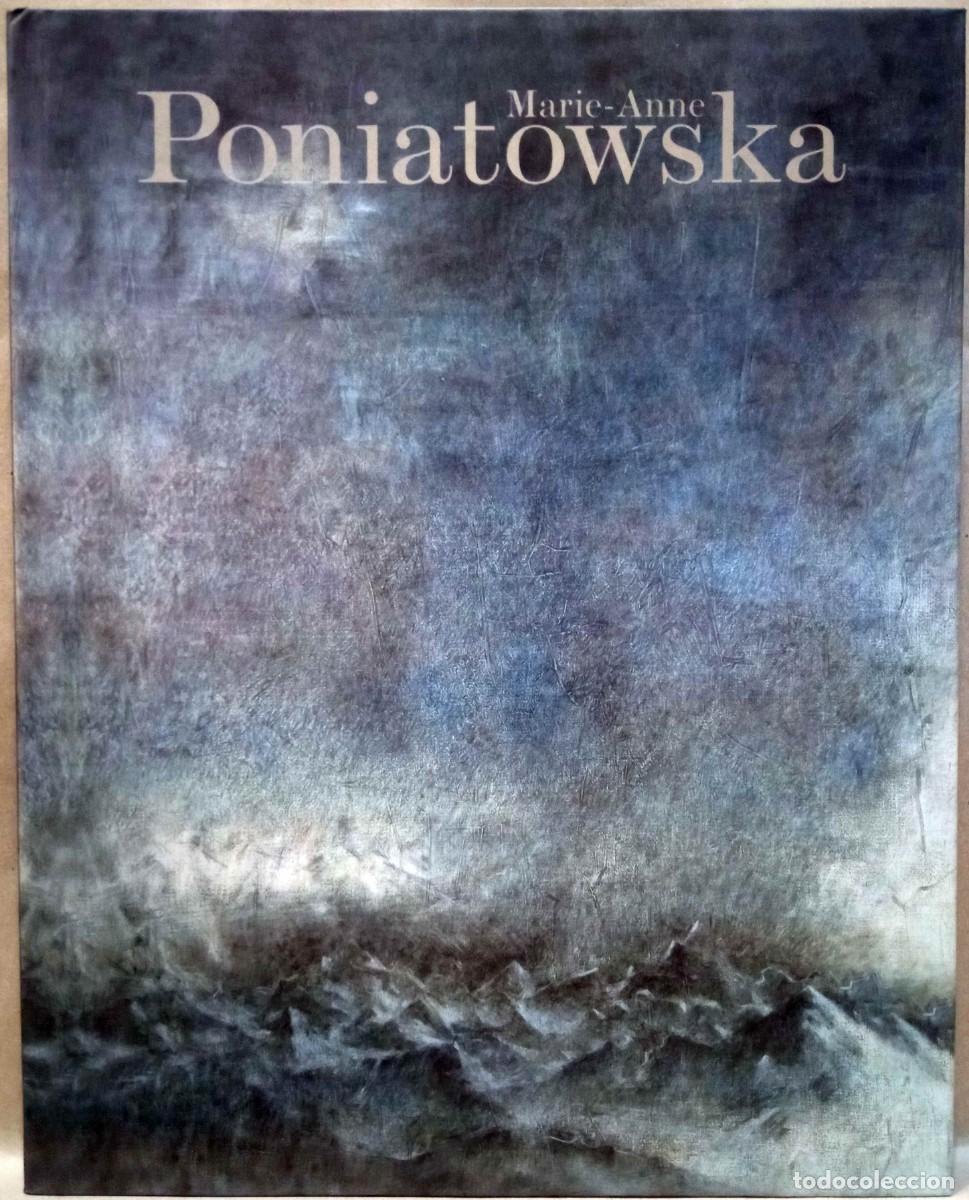 Libros de segunda mano: MARIE-ANNE PONIATOWSKA. IVAM, 2005.
