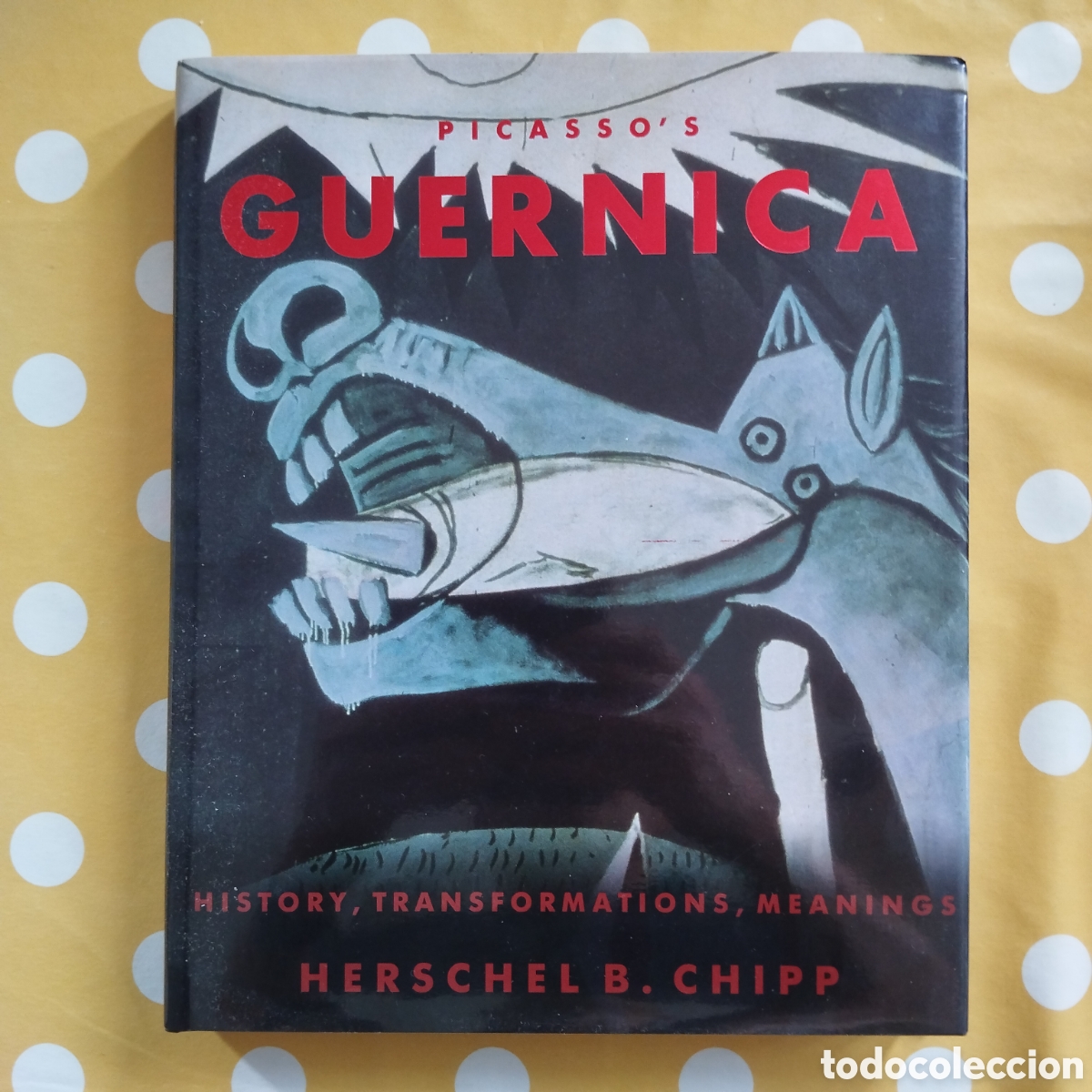 Libros de segunda mano: PICASSO'S GUERNICA HERSCHEL B. CHIPP HISTORY TRANSFORMATIONS MEANINGS THAMES & HUDSON