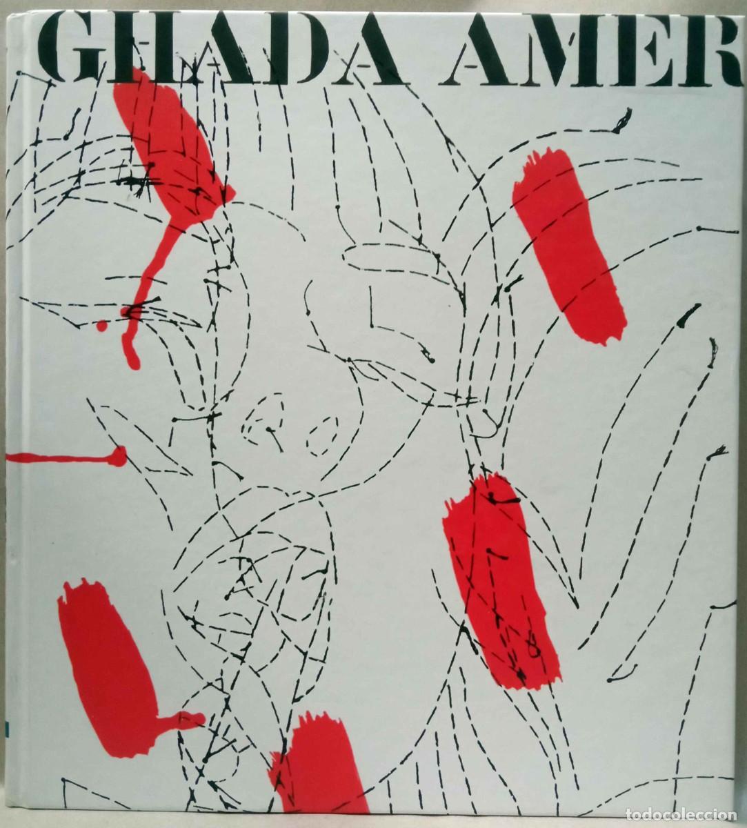 Libros de segunda mano: GHADA AMER. IVAM, 2004.