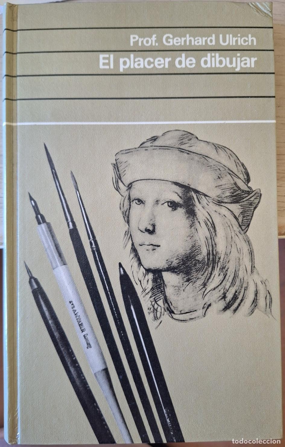 Libros de segunda mano: EL PLACER DE DIBUJAR. - ULRICH, Prof. Gerhard.