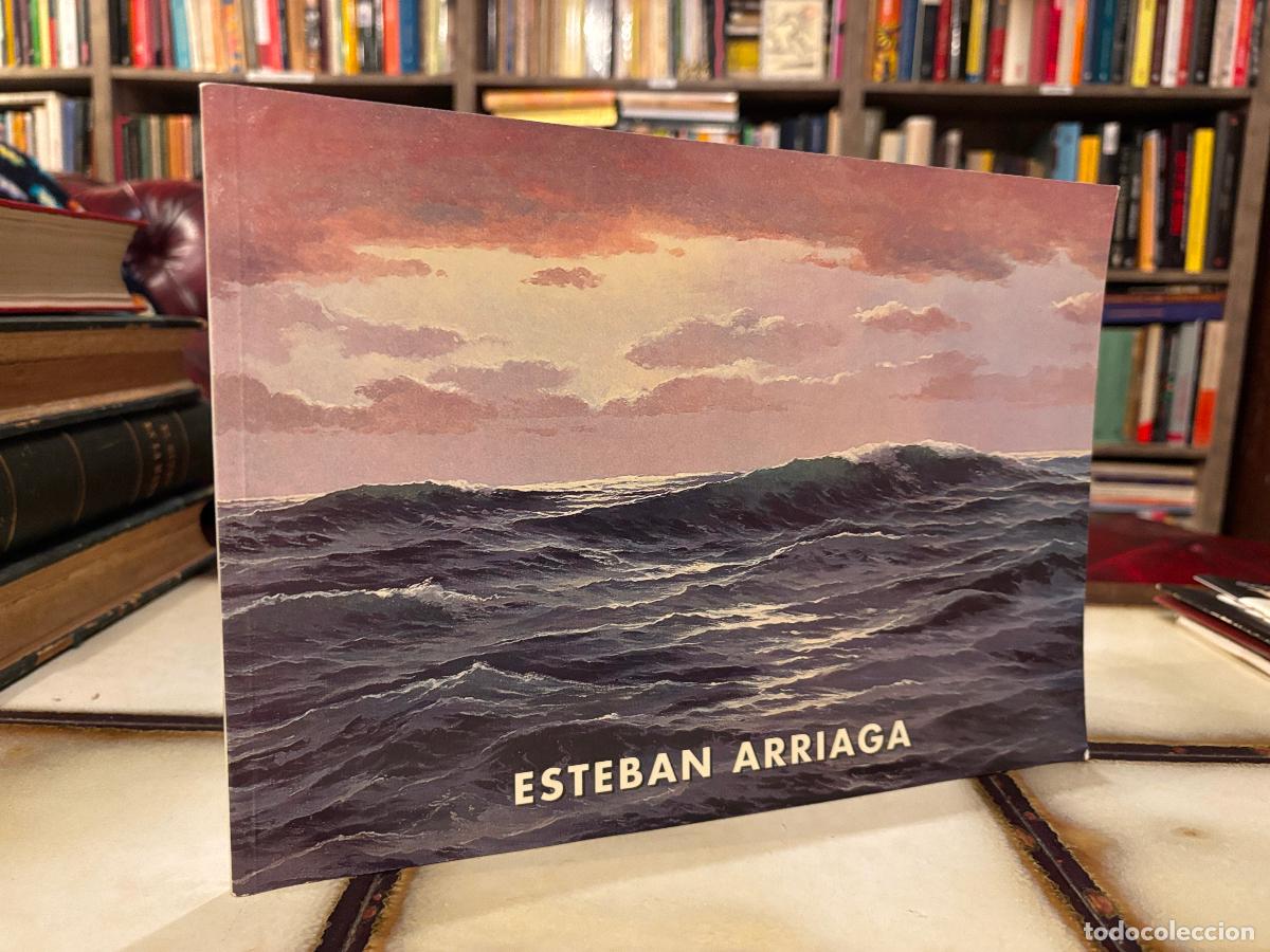 Libros de segunda mano: Esteban Arriaga. Exposici&oacute;n de &oacute;leo sobre temas del mar.