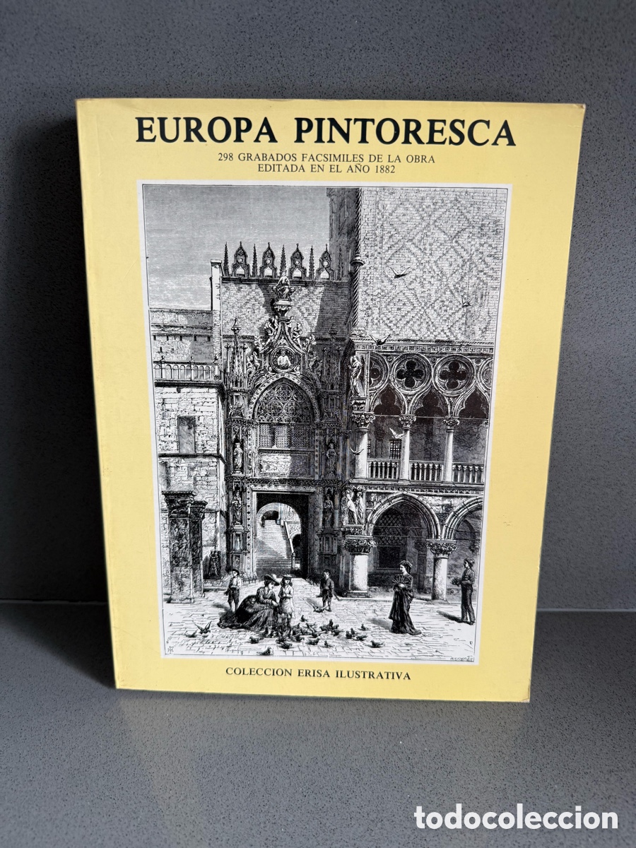 Libros de segunda mano: EUROPA PINTORESCA - 298 GRABADOS FACS&Iacute;MILES DE LA OBRA EDITADA EN EL A&Ntilde;O 1882 - DESCRIPCI&Oacute;N VIAJES