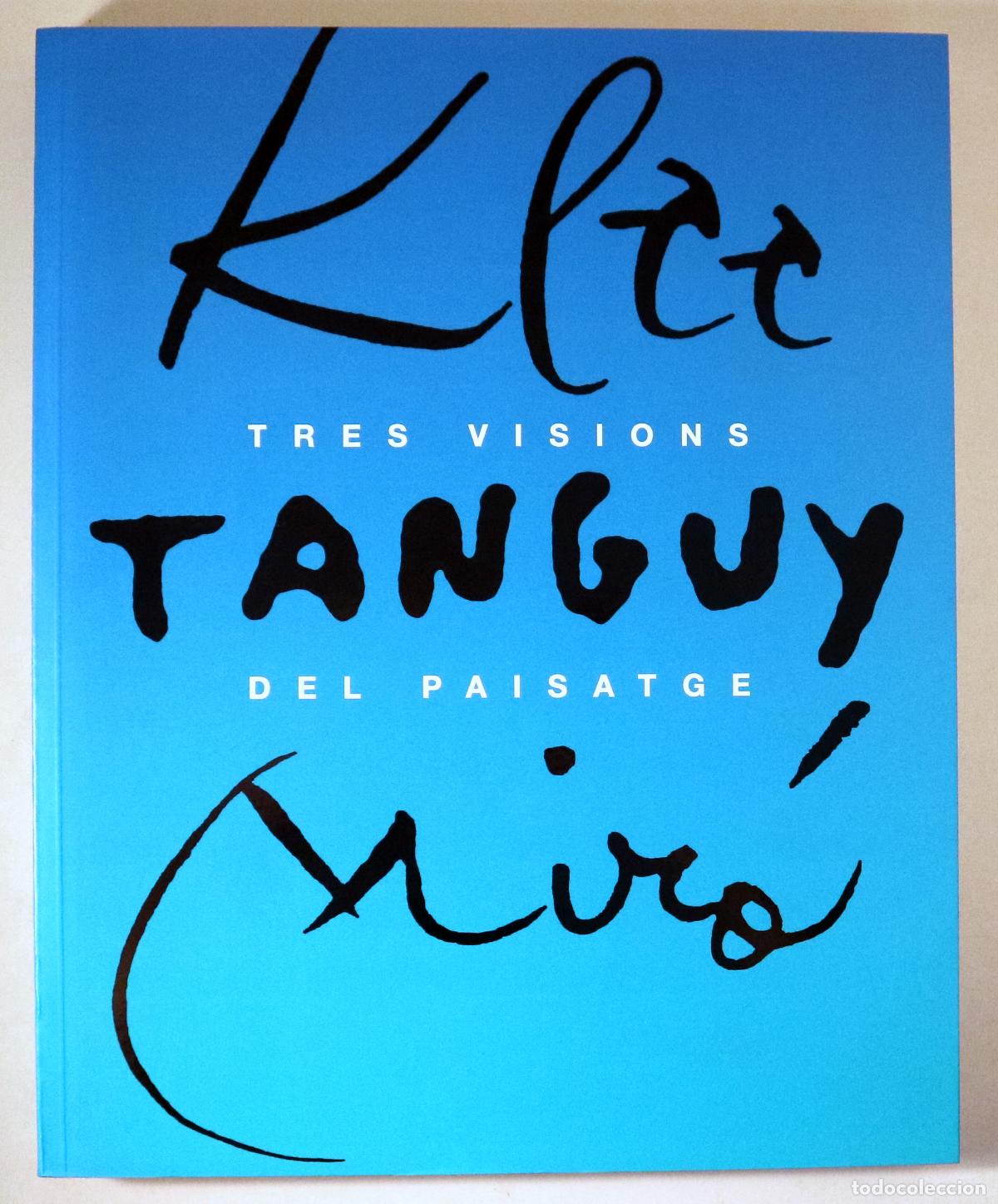 Libros de segunda mano: (KLEE, Paul - TANGUY, Yves - MIR&Oacute;, Joan) - KLEE. TANGUY. MIR&Oacute;. TRES VISIONS DEL PAISATGE - Barcelon