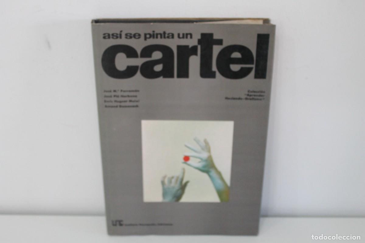 Libri di seconda mano: AS&Iacute; SE PINTA UN CARTEL JOS&Eacute; M&ordf; PARRAM&Oacute;N PRIMERA EDICI&Oacute;N NOVIEMBRE DE 1969