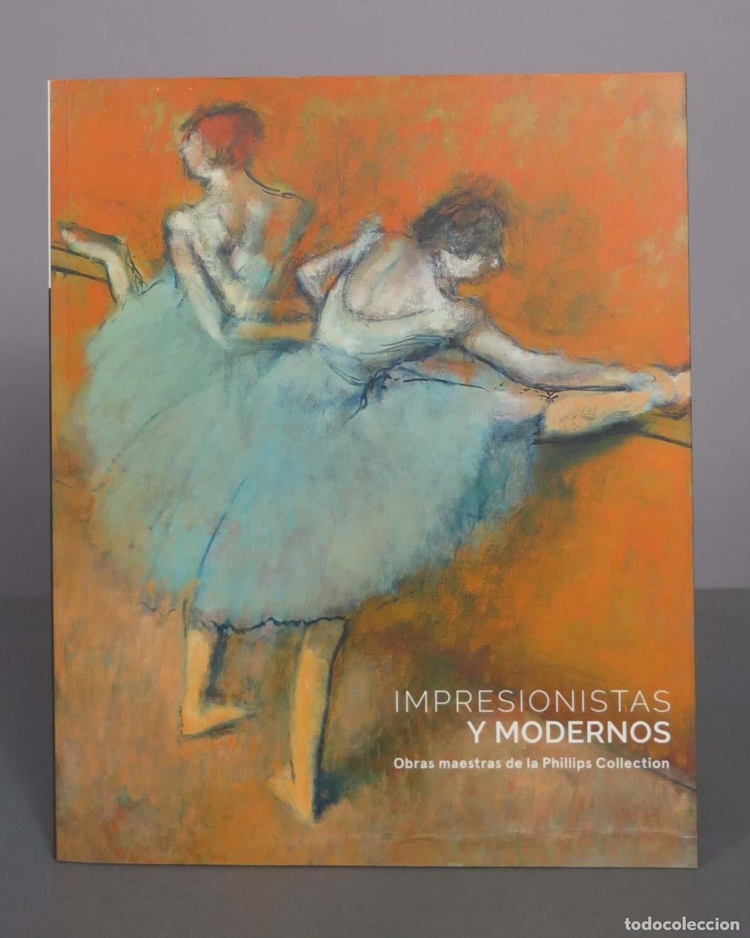 Libros de segunda mano: Impresionistas y Modernos: Obras maestras de la Phillips Collection