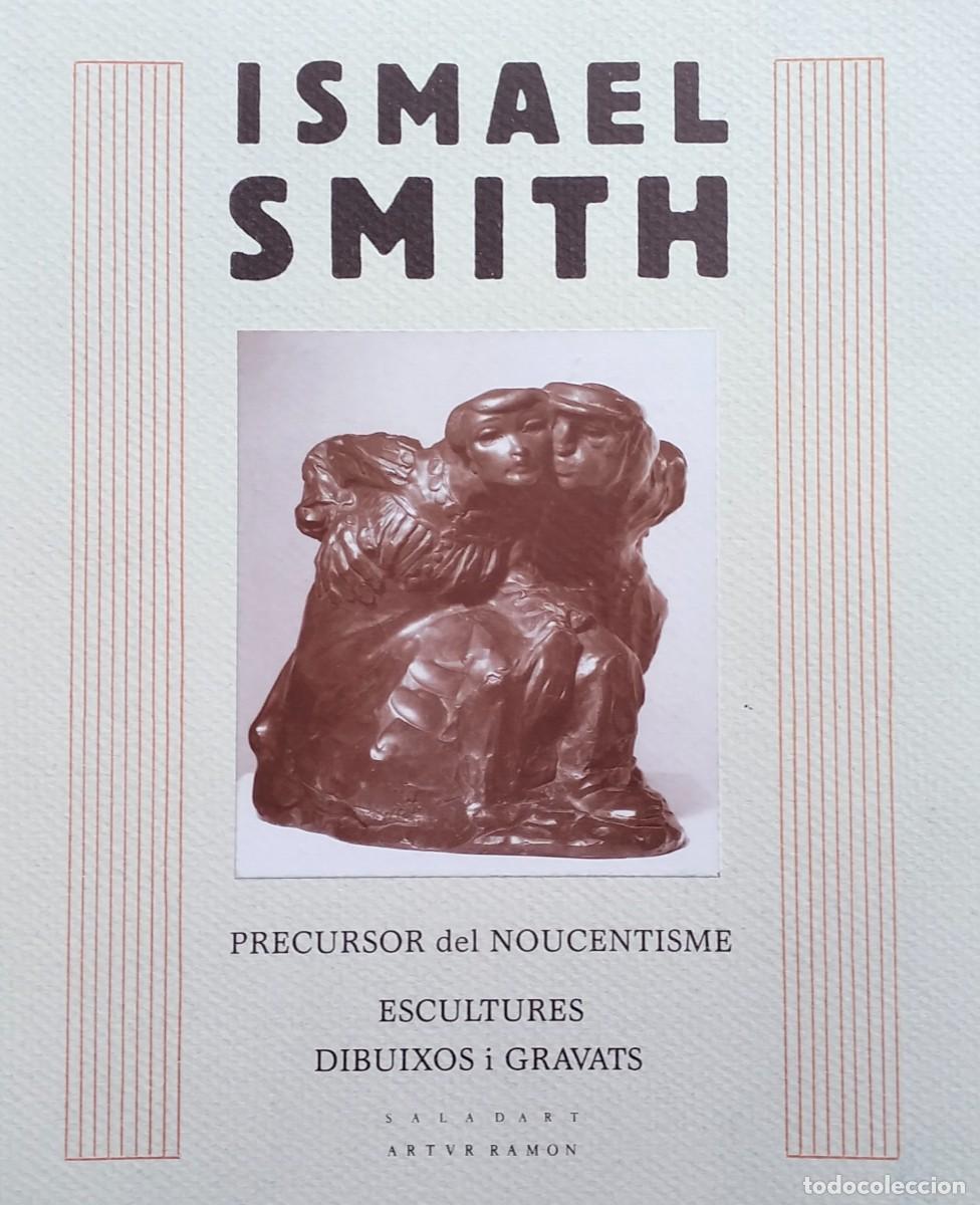 Libri di seconda mano: ISMAEL SMITH. ARTUR RAMON. 1989. PERFECTO