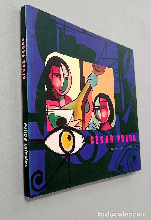 Libros de segunda mano: �F2511 - CESAR PRADA + FELIPE IGLESIAS. PINTURA. ESCULTURA. GALICIA. OURENSE 2007.