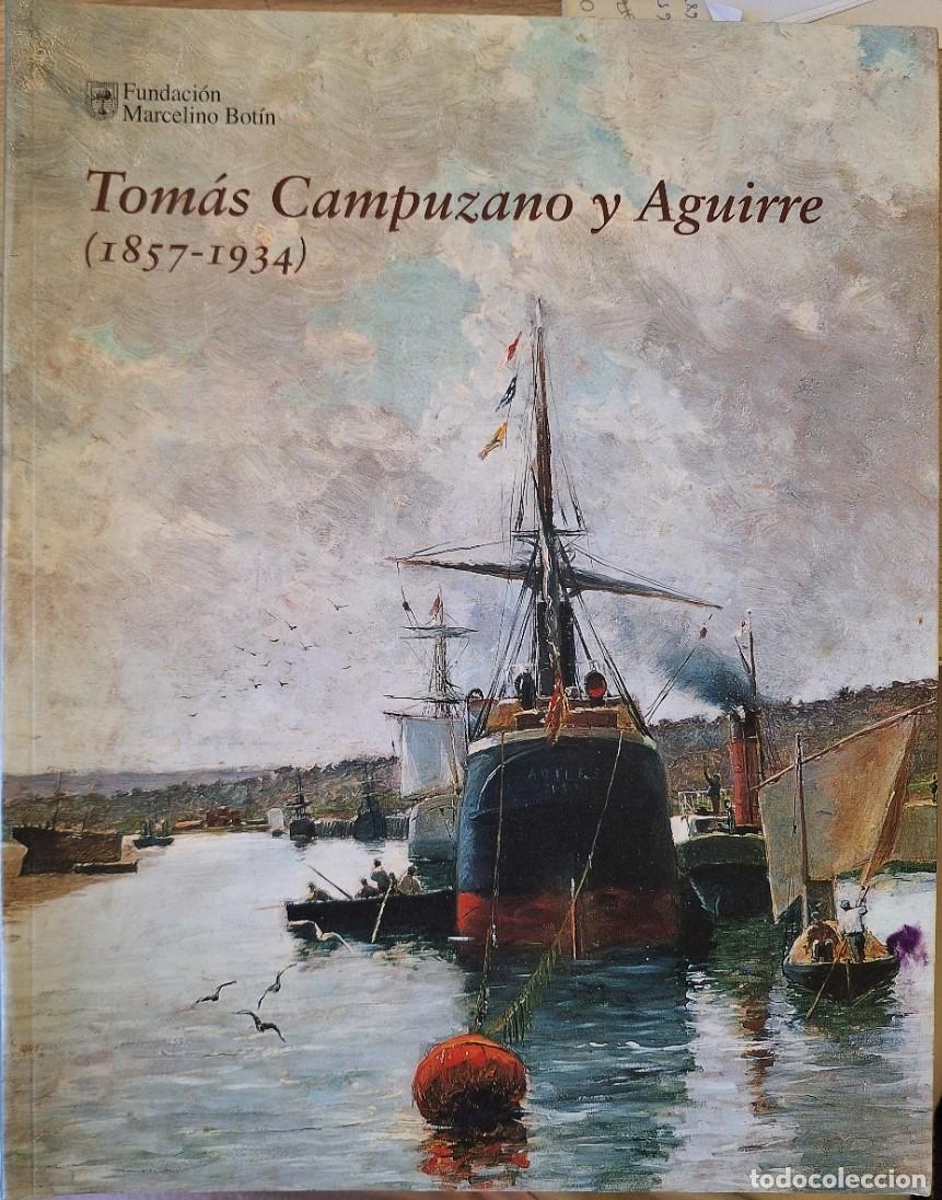 Libros de segunda mano: TOMAS CAMPUZANO Y AGUIRRE (1857 - 1934) -