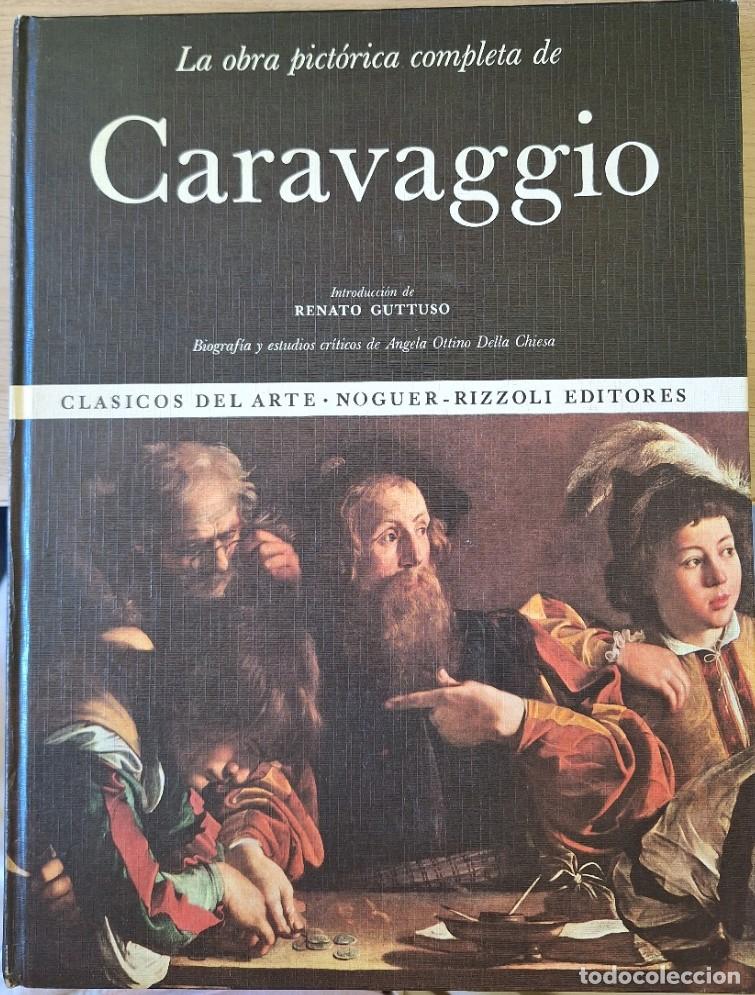 Libros de segunda mano: LA OBRA PICTORICA COMPLETA DE CARAVAGGIO. - OTTINO DELLA CHIESA, Angela.