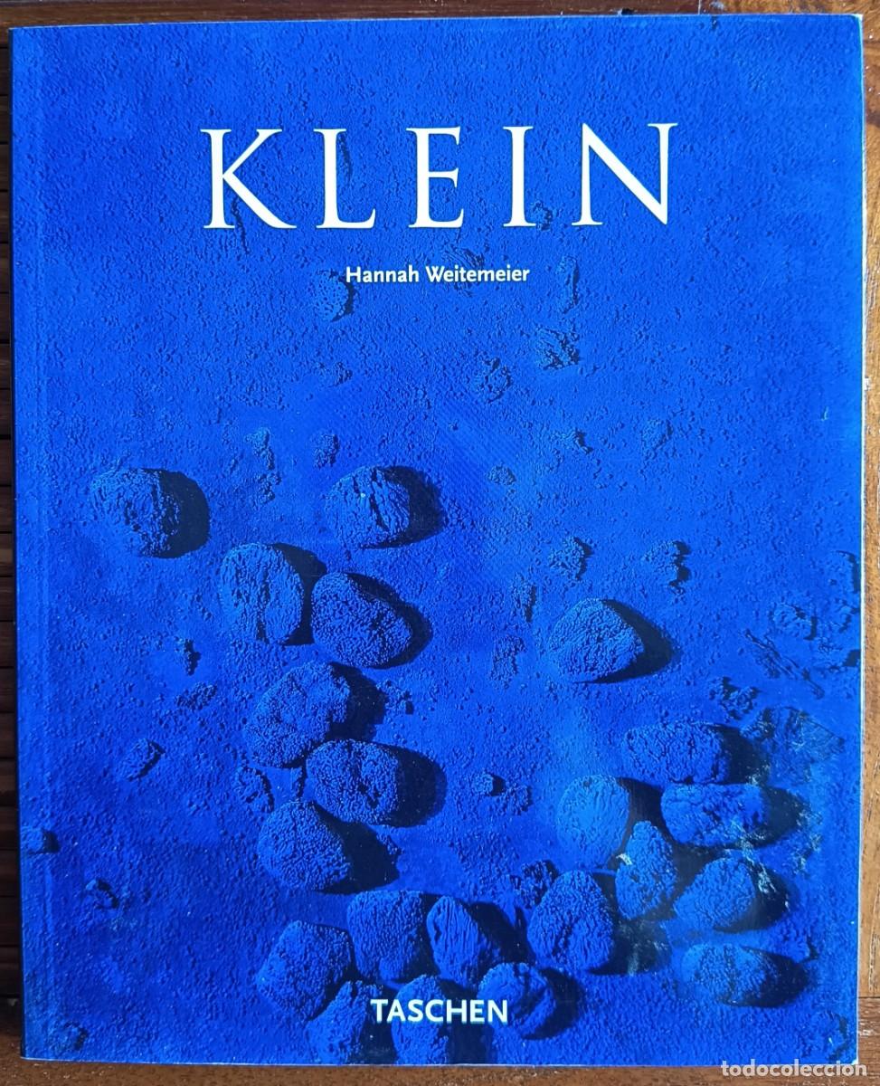 Libros de segunda mano: HANNAH WEITEMEIER. YVES KLEIN, 1928-1962. PINTURA. ARTE CONTEMPOR&Aacute;NEO.
