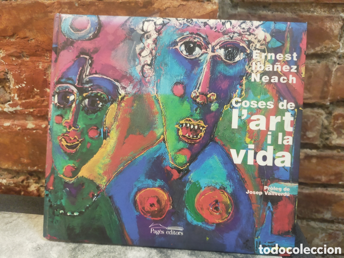 Libri di seconda mano: Libro Ernest Ib&aacute;&ntilde;ez Neach Coses del art i la vida