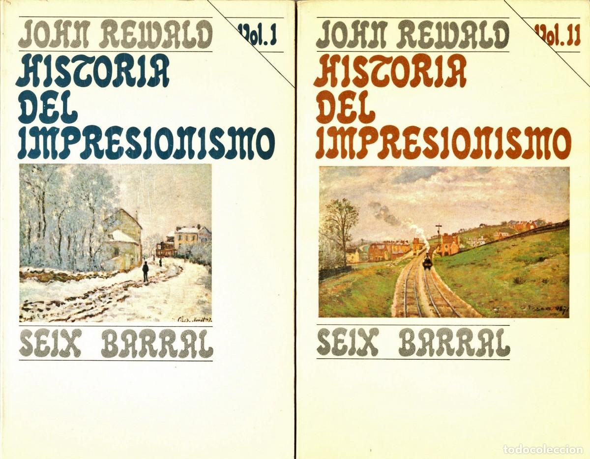 Livres d'occasion: HISTORIA DEL IMPRESIONISMO 2 VOL&Uacute;MENES. JOHN REIWALD. 1&ordf; EDICI&Oacute;N