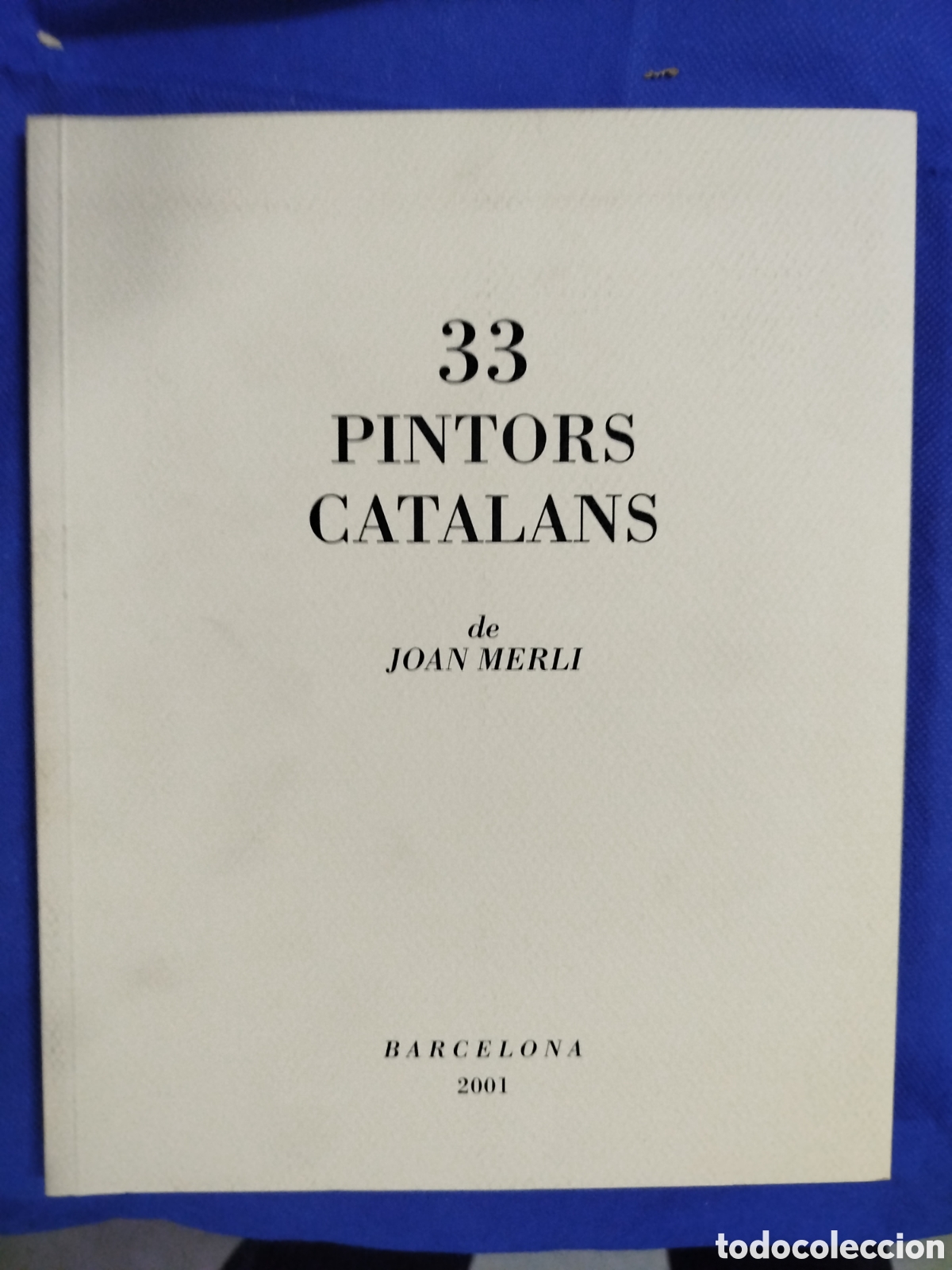 Libros de segunda mano: 33 pintors catalans de Joan Merli
