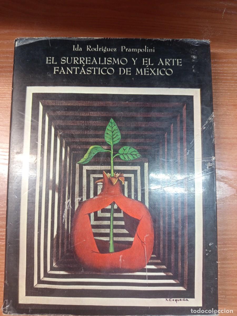 Libros de segunda mano: El surrealismo y el arte fant&aacute;stico de M&eacute;xico.