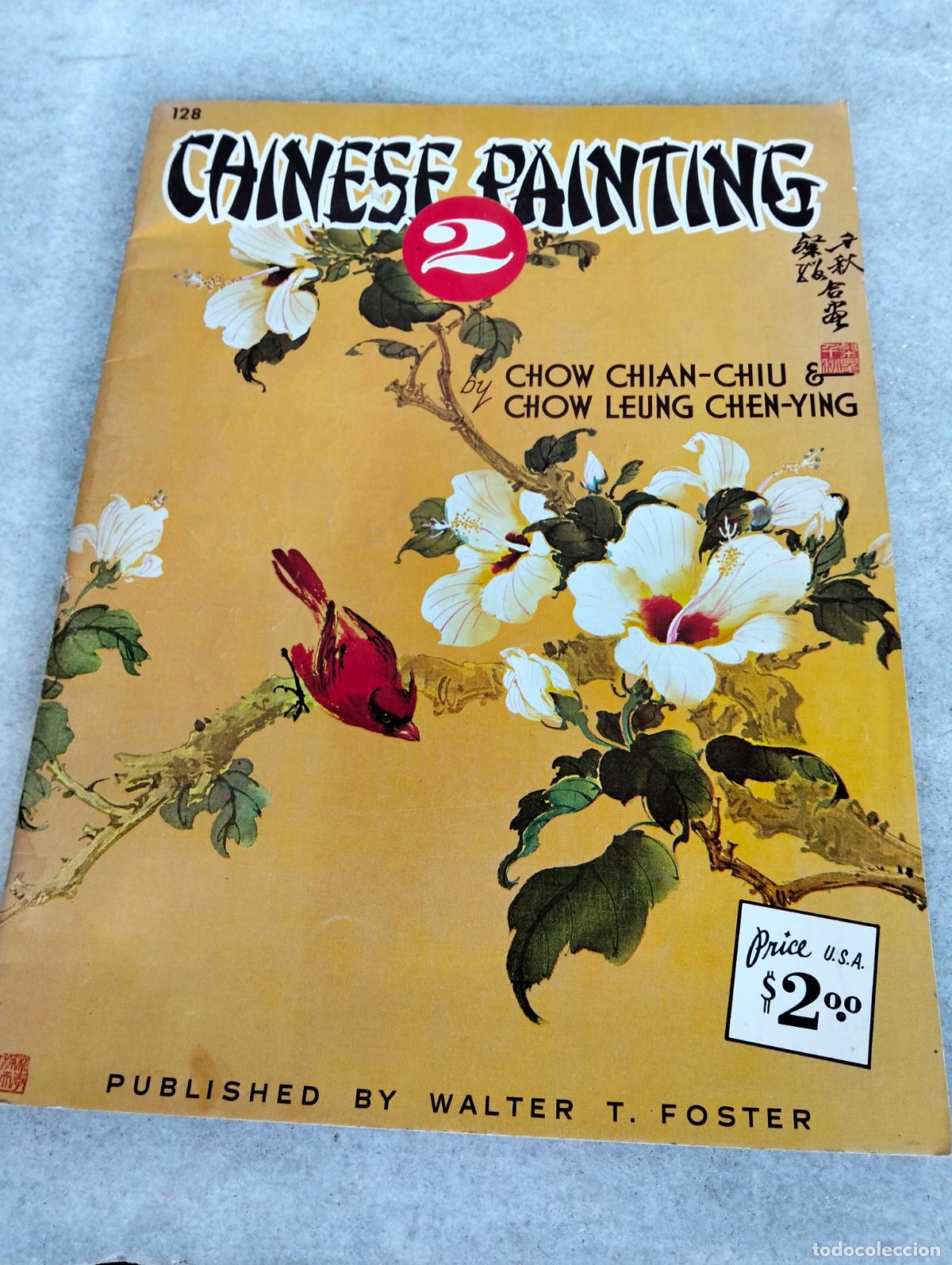 Libri di seconda mano: Chinese painting 2 by Chow chian chiu & chow leung chen ying walter t foster walter t foster