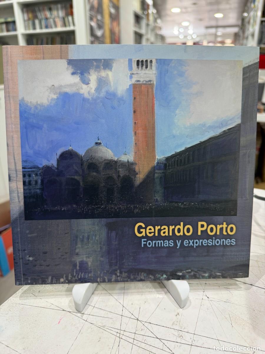 Libros de segunda mano: Gerardo Porto - Formas Y Expresiones - Ayuntamiento De La Coru&ntilde;a (2006)