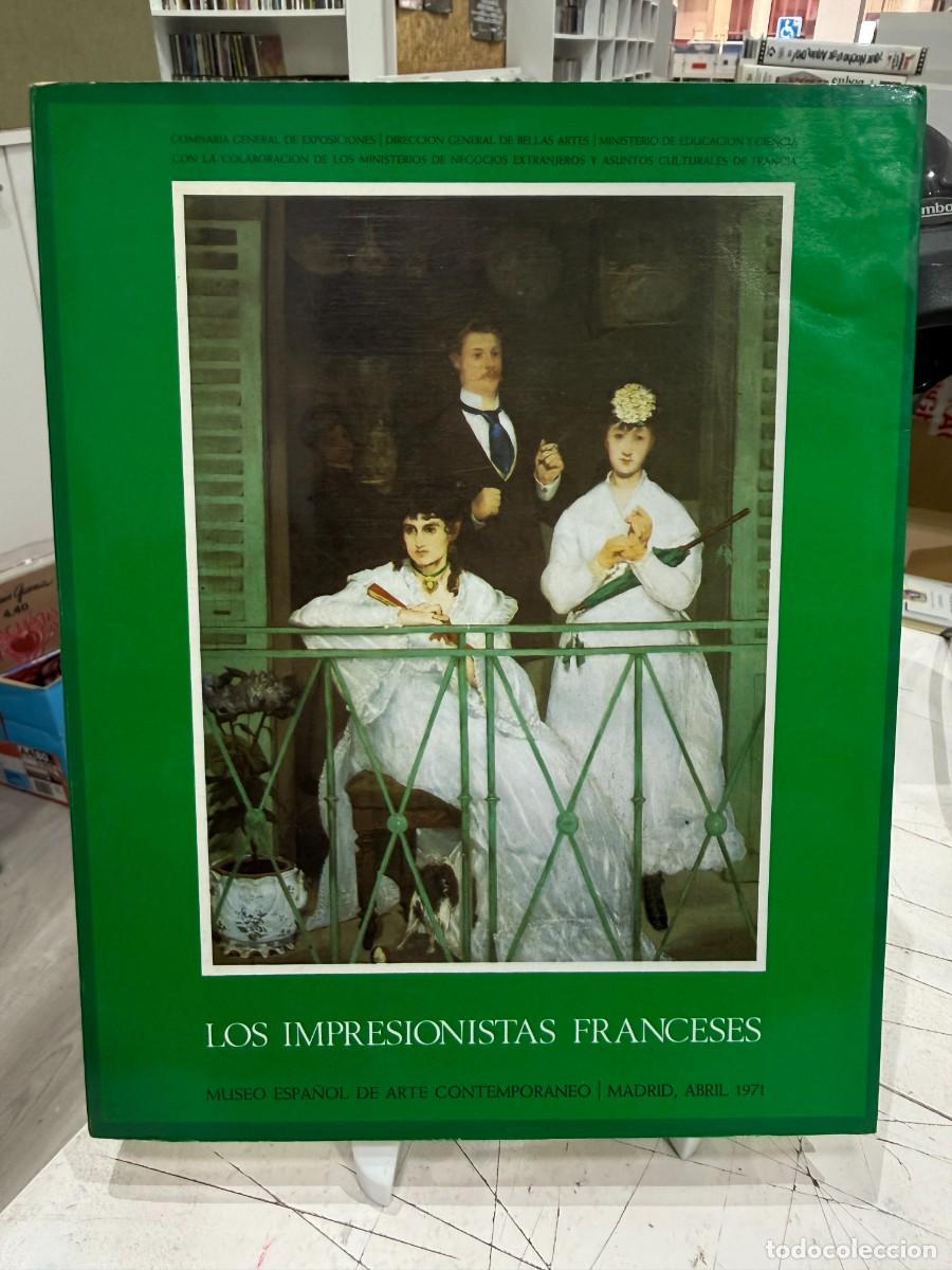 Libros de segunda mano: Los Impresionistas Franceses - Museo Espa&ntilde;ol de Arte Contempor&aacute;neo (1971)