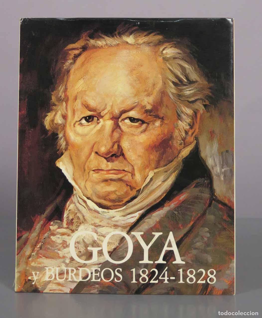 Gebrauchte B&uuml;cher: Goya y Burdeos - Jacques Fauqu&eacute;, Ram&oacute;n Villanueva Etcheverr&iacute;a