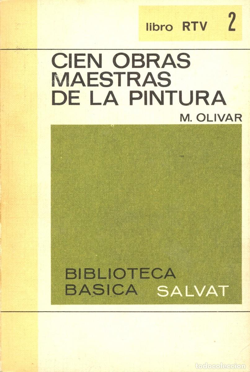 Livros em segunda m&atilde;o: CIEN OBRAS MAESTRAS DE LA PINTURA. MARCIAL OLIVAR. 1969