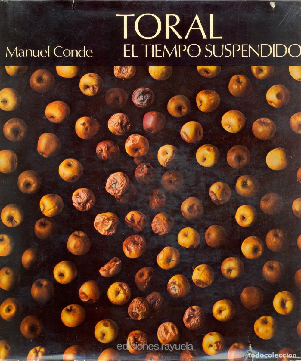 Libri di seconda mano: CRISTOBAL TORAL - EL TIEMPO SUSPENDIDO. MANUEL CONDE. 1979 1&ordf; EDICION