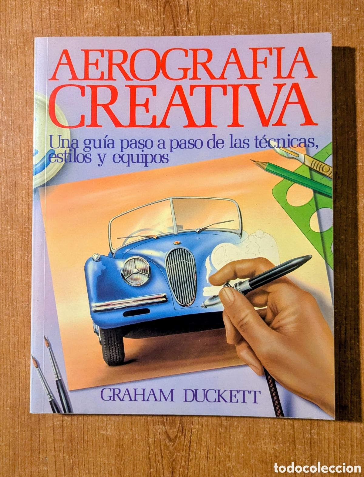 Libros de segunda mano: Aerografia creativa. Una gu&iacute;a paso a paso de las t&eacute;cnicas, estilos y equipos. Graham Duckett. Blume