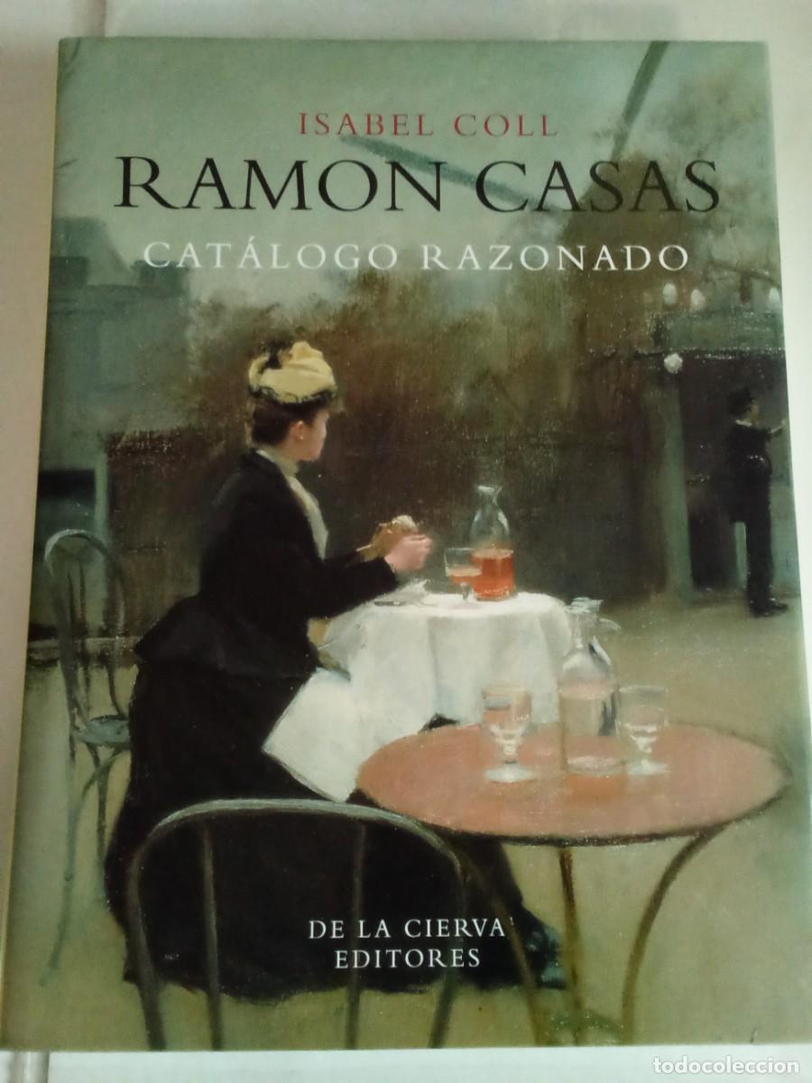 Second hand books: RAM&Oacute;N CASAS, 1866- 1932, de Isabel COLL. CAT&Aacute;LOGO RAZONADO