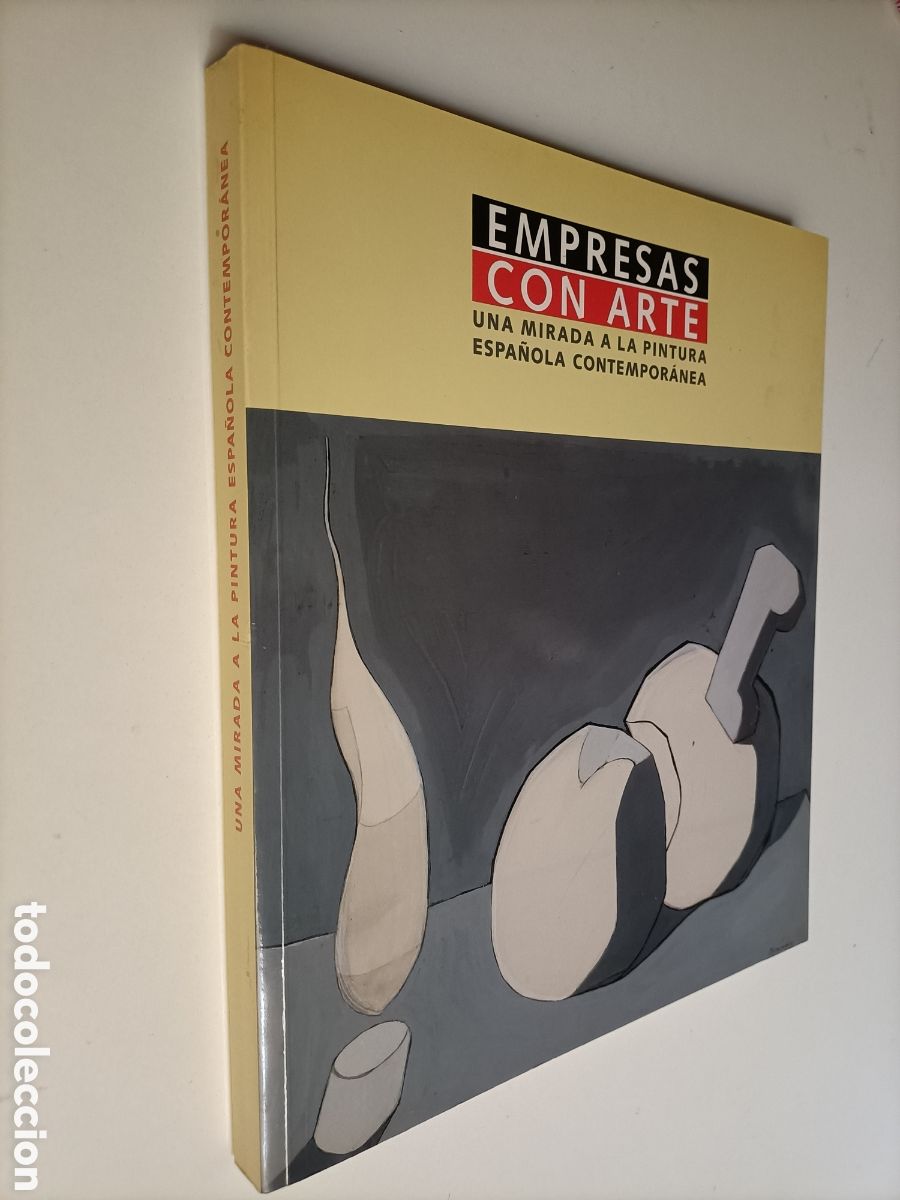 Livres d'occasion: Empresas con arte. Una mirada a la pintura espa&ntilde;ola contempor&aacute;nea. Cat&aacute;logo exposici&oacute;n