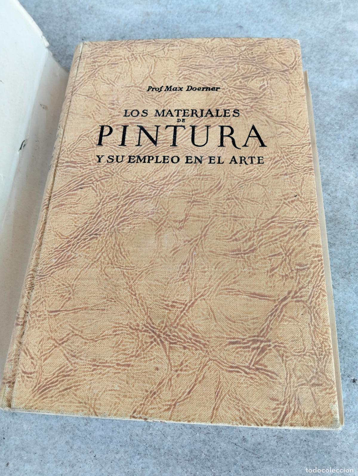 Libri di seconda mano: Los materiales de pintura y su empleo en el arte prof max doerner tapa dura reverte 1952