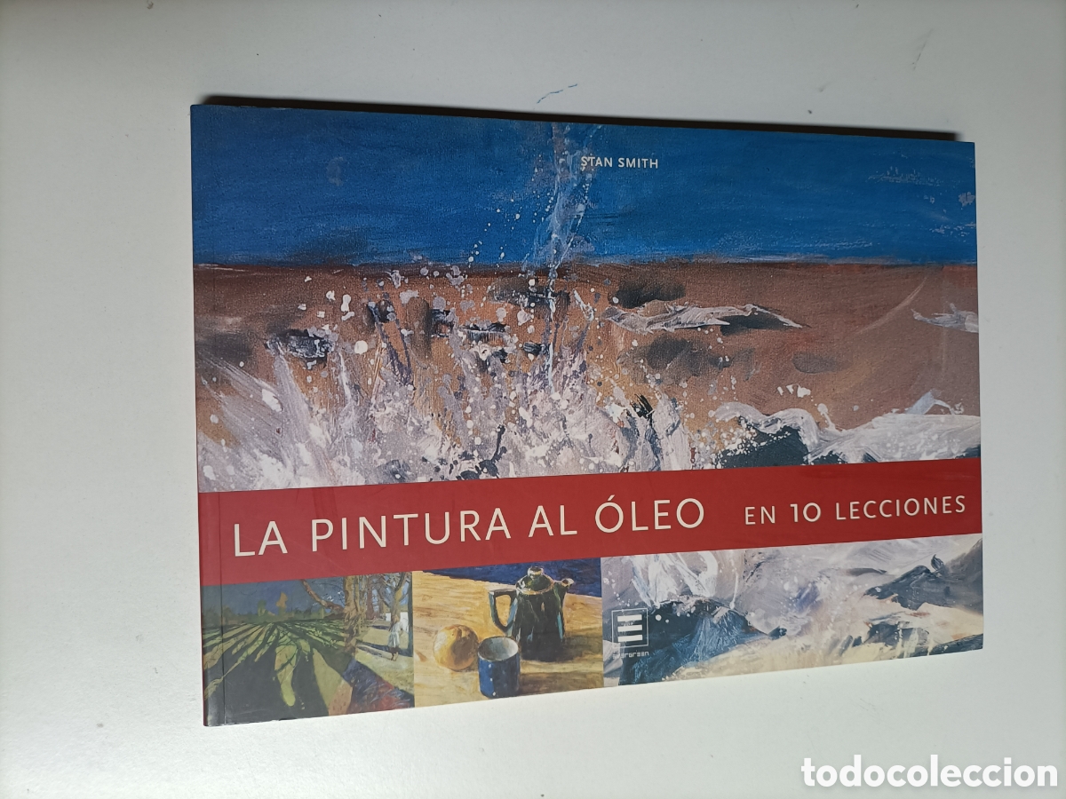Libri di seconda mano: La pintura al &oacute;leo. En 10 lecciones Stan Smith t&eacute;cnicas pintura