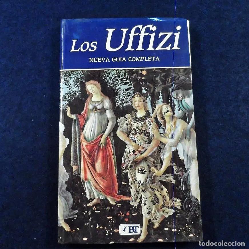 Libri di seconda mano: LOS UFFIZI. NUEVA GUIA COMPLETA. CLAUDIO PESCIO. ED. 1991-92