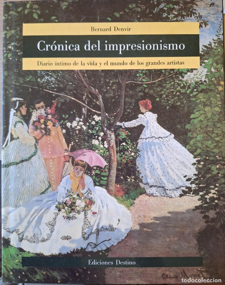Libros de segunda mano: CRONICA DEL IMPRESIONISMO. - DENVIR, Bernard.