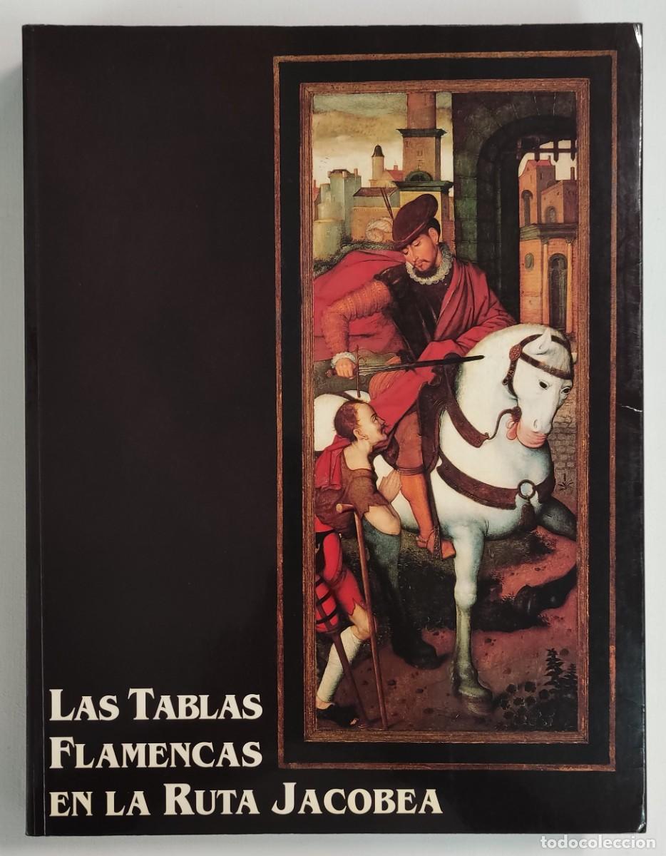Libri di seconda mano: LAS TABLAS FLAMENCAS EN LA RUTA JACOBEA. LIBRO-CAT&Aacute;LOGO DE LA EXPOSICI&Oacute;N.