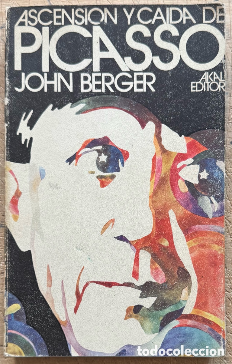 Gebrauchte B&uuml;cher: John Berger. Ascensi&oacute;n y Ca&iacute;da de Picasso