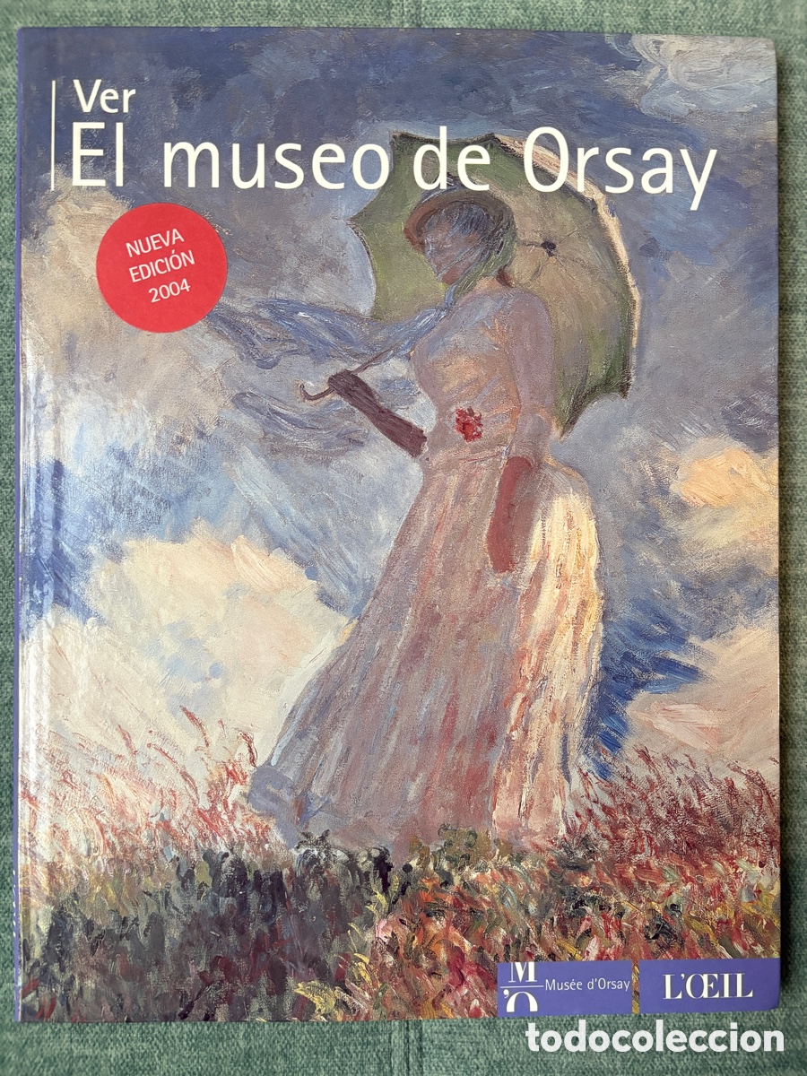 Gebrauchte B&uuml;cher: (L853) Ver el museo de Orsay - Nueva edici&oacute;n 2004 - L'&OElig;il